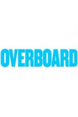 دانلود فیلم Overboard 2018