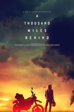 دانلود فیلم A Thousand Miles Behind 2019