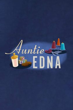 دانلود فیلم Auntie Edna 2018