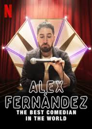 دانلود فیلم Alex Fernández: The Best Comedian in the World 2020