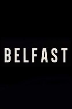 دانلود فیلم اکشن Belfast 2021