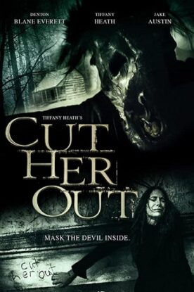 دانلود فیلم ترسناک Cut Her Out 2014