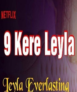 دانلود فیلم Leyla Everlasting 2020