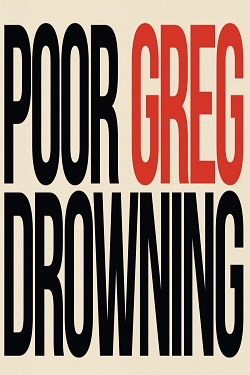 دانلود فیلم Poor Greg Drowning 2018