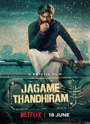 دانلود فیلم دنیا یک تله است Jagame Thandhiram 2021