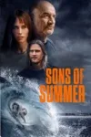 دانلود فیلم پسران تابستان Sons of Summer 2023