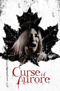 دانلود فیلم Curse of Aurore 2020
